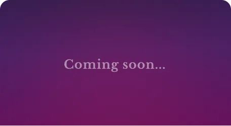 Coming Soon...
